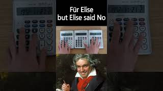 Für Elise but Elise said No Calculator Cover 엘리제한테 차인 베토벤 계산기 버전 [upl. by Sollows]