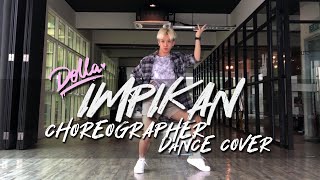 DOLLA  IMPIKAN  Choreographer Dance Cover [upl. by Graniela938]