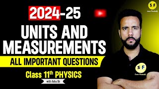 Unit and Measurements Most Important Questions  Class 11th Physics NCERT Based with Ashu Sir [upl. by Eceerehs205]