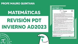 Resolución PAES  PDT Invierno Oficial Admisión 2023  Profe Mauro Quintana [upl. by Ykcim]