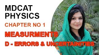 MDCAT Physics Chapter 1  Physics MDCAT Ch 1 Errors and Uncertainties  Physics MDCAT lecture 2022 [upl. by Ymmor921]