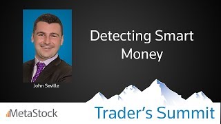 Detecting Smart Money  John Seville [upl. by Hannavas]