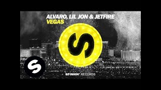 ALVARO Lil Jon amp JETFIRE  Vegas Official Audio [upl. by Ainitsirhc]