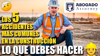 Los 5 accidentes comunes en Construcción y Cómo Protegerte abogado [upl. by Jovitah]