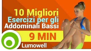 I 10 Migliori Esercizi per gli Addominali Bassi [upl. by Eentrok639]