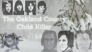 The Oakland County Child Killer [upl. by Neom316]