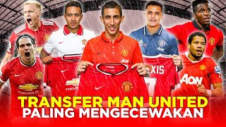 10 KESALAHAN TRANSFER PEMAIN MANCHESTER UNITED SALAH SATUNYA MENYESAL SEUMUR HIDUP [upl. by Odlanyer]