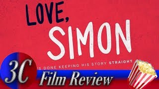 Love Simon Review  3C Films [upl. by Leehar]