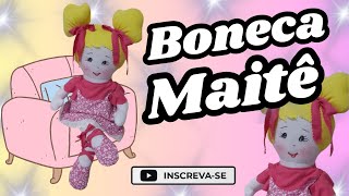 💕Como fazer Boneca de Pano  Maitê 💓 [upl. by Adel]