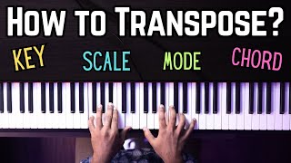 How to TRANSPOSE to ANY Key Scale Mode amp Chord Progression [upl. by Collins671]