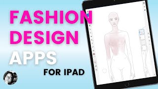 10 Fashion Design Apps for iPad [upl. by Friend]