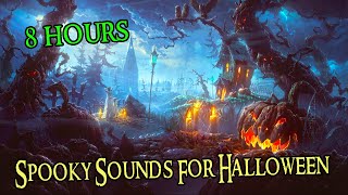 Spooky Sounds For Halloween Halloween Sounds Of Horror 8 hours [upl. by Mcclimans212]