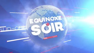 EQUINOXE SOIR DU JEUDI 16 NOVEMBRE 2023  ÉQUINOXE TV [upl. by Ati666]