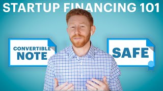 Startup Financing 101 How SAFEs and Convertible Notes Work  Equity funding explained [upl. by Nadroj]