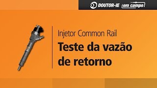 Injetor Common Rail Teste da vazão de retorno  DoutorIE em Campo ep009 [upl. by Eimrots65]