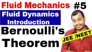 Fluids 05  Fluid Dynamics 1  Introduction  Bernoullis Theorem JEE MAINS  NEET [upl. by Dnaleel]