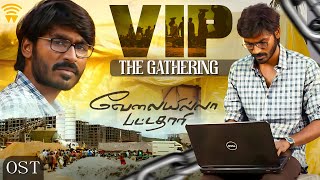 Velai Illa Pattadhaari OST  VIP The Gathering  Dhanush  Amala Paul  Anirudh  Wunderbar Films [upl. by Etnoek341]