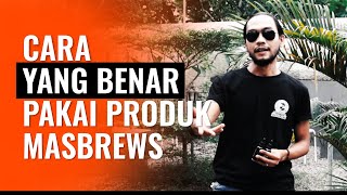 Cara Pemakaian Produk Masbrews [upl. by Nnylyar]