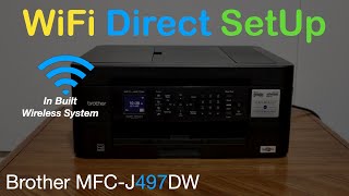 Brother MFCJ497DW WiFi Direct SetUp In Built Wireless System [upl. by Bertero]