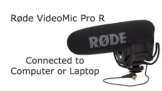 Rode VideoMic Pro Connected to Computer or Laptop [upl. by Shuma248]