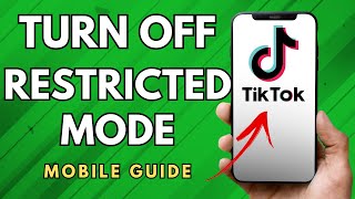 How To Turn Off Restricted Mode On TikTok  Easy Guide [upl. by Valdemar854]