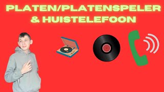 PlatenPlatenspeler amp Huistelefoon [upl. by Airamat]