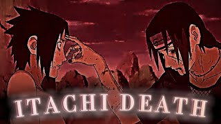 ITACHI UCHIHA DEATH  DZANUM HYTEDITZ [upl. by Federico108]