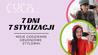 7 DNI I 7 MOICH GRUDNIOWYCH STYLIZACJI  CODZIENNE STYLÓWKI👢🧥👜 [upl. by Nylatsyrk518]