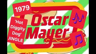 1979 OSCAR MAYER song Hot Diggity Dog jingle [upl. by Takashi]