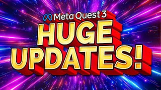 Legitimately HUGE Meta Quest 3 Updates [upl. by Grete]