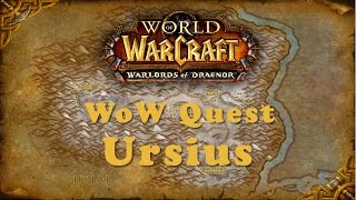 WoW Quest Ursius [upl. by Fin373]