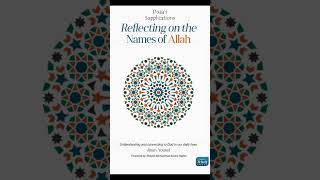 Reflecting on the Names of Allah  55  Duaas  Supplications [upl. by Ameline]