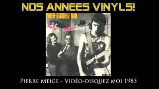 Pierre Meige  VideoDisquez Moi 1983 [upl. by Aramanta]