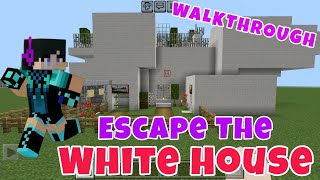 ESCAPE THE WHITE HOUSE OFFICIAL FULL WALKTHROUGH  MINECRAFT ESCAPE MAPS  MINECRAFT BEDROCK MAPS [upl. by Wehttam]