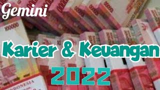 Gemini♊🌟Karier amp Keuangan di Tahun 2022 GeneralReading dewiratna777 [upl. by Egas176]