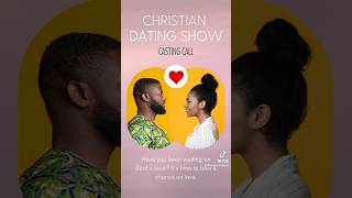 Christian Dating Casting Call [upl. by Annice]