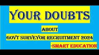 YOUR DOUBTS ABOUT GOVT SURVEYOR RECRUITMENT 2024LAND SURVEYOR SARKARI BHOOMAPAKARA NEMAKATI2024 [upl. by Ariec]