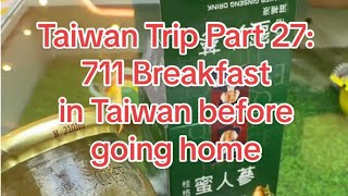 Taiwan Trip Part 27 7eleven Breakfast [upl. by Ader]