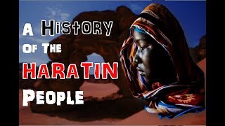 A History of the Haratin [upl. by Dorothy]