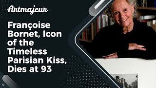 Françoise Bornet Icon of the Timeless Parisian Kiss Dies at 93 [upl. by Suanne]