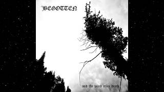 Begotten  And the Wind Cries Death Full EP [upl. by Hannad]