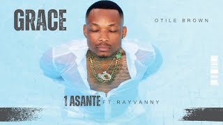 Otile Brown  Asante Ft Rayvanny Track 1 [upl. by Lanahtan]