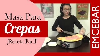 Como Hacer Masa Para Crepas  ¡Receta Facil [upl. by Erminna]