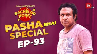 Bachelor Point  Pasha Bhai Special  EPISODE 93  Marzuk Russell [upl. by Cesya]