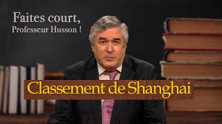 Classement de Shanghai  Quel avenir pour les universités françaises   Faites court pr Husson [upl. by Tempa]