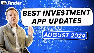 Best investment app updates August 2024 [upl. by Aidyl667]