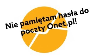 Poczta Onet  Nie pamiętam hasła Jak zmienić hasło Onet [upl. by Bertilla]