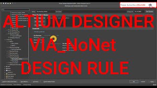 Altium Designer Tutorial 31 Altium Designer Layout Via NoNet Design rule [upl. by Aland]