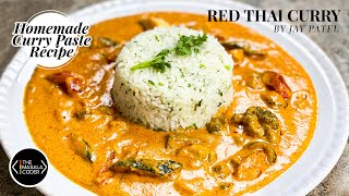 Red Thai Curry  Red Thai Curry with Herbed Rice Recipe  Red Thai Curry Paste Recipe  Jay Patel [upl. by Imekawulo]