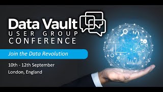 Data Vault User Group Conference 2024 [upl. by Kendry]